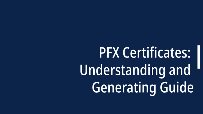PFX Certificates: Understanding and Generating Guide