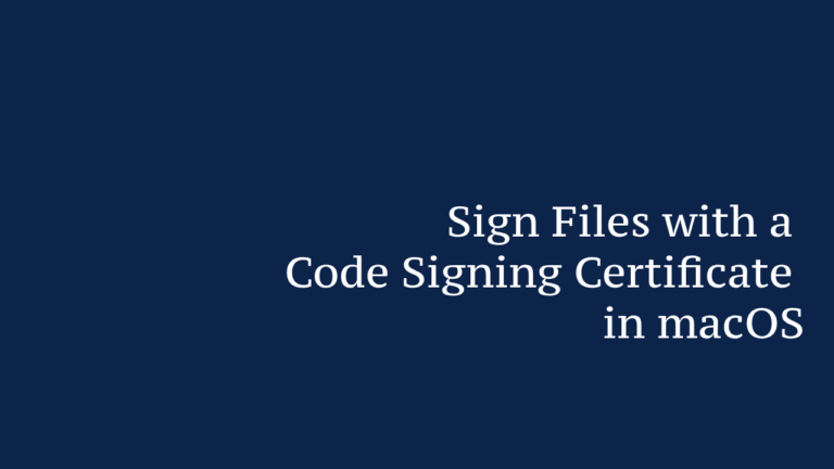 Sign Files with a Code Signing Certificate in macOS