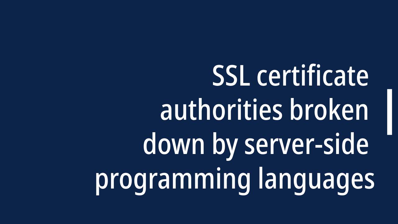 SSL certificate authorities broken down by server-side programming languages