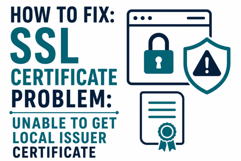 Unable to Get Local Issuer Certificate