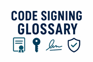 Code Signing Glossary